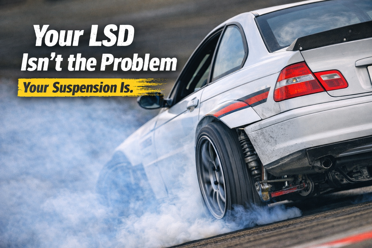 Drift car rear suspension under load affecting limited slip differential performance and traction